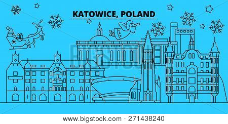 Poland, Katowice Winter Holidays Skyline. Merry Christmas, Happy New Year Decorated Banner With Sant