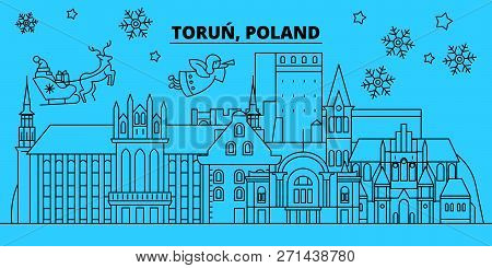 Poland, Torun Winter Holidays Skyline. Merry Christmas, Happy New Year Decorated Banner With Santa C