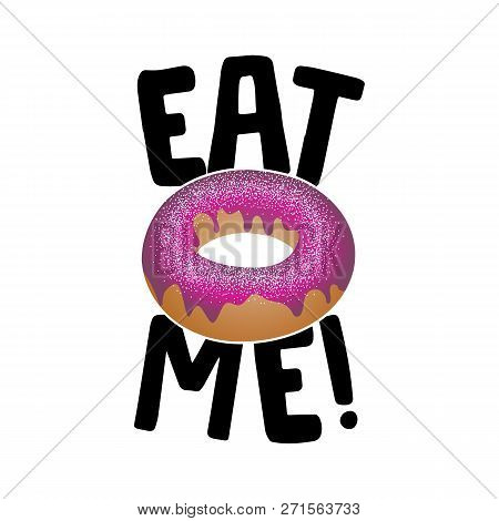 Eat Me Donut T-shit Print Design Template