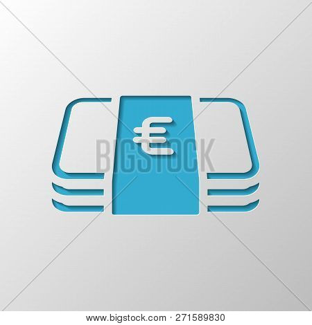Pack Of Euro Money Or Vouchers. Business Icon. Paper Design. Cutted Symbol With Shadow