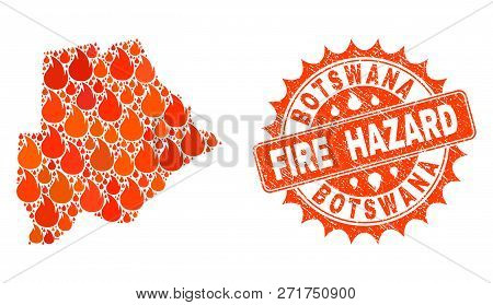 Fire Hazard Collage Of Map Of Botswana Burning And Unclean Seal. Map Of Botswana Vector Collage Desi