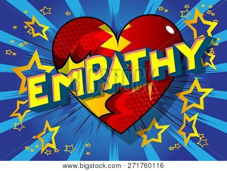 Empathy - Vector Illustrated Comic Book Style Phrase On Abstract Background.