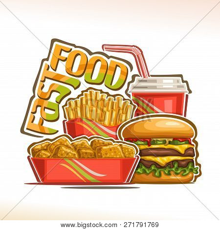 Vector Poster For Fast Food, Set Of Pieces Of Chicken Nuggets In Cardboard Box, Fresh Cheeseburger W