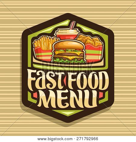 Vector Logo For Fast Food, Set Of French Fries In Paper Cup, Fresh Cheeseburger With Fried Steak And