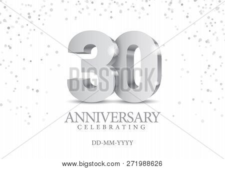 Anniversary 30. Silver 3d Numbers. Poster Template For Celebrating 30th Anniversary Event Party. Vec