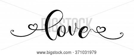 Love. Hand Drawn Modern Brush Calligraphy Text - Love . Print For Tee Shirt. Lettering Typography Po