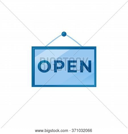Open Blue Vector Board Sign Illustration. Hanging Store Signboard Design With Typography. Opening Ti
