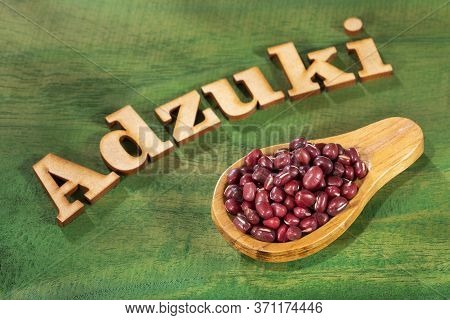 Word Adzuki In Wooden Letters - Red Bean Adzuki. Vigna Angularis