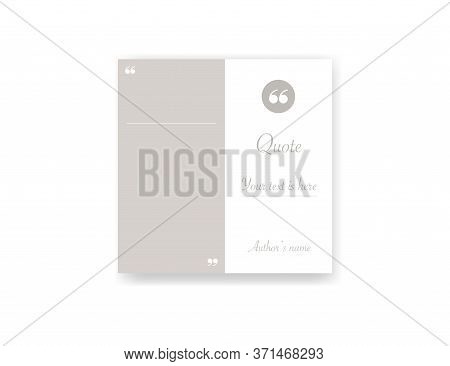 Quotation Frame Mockup. Template With Comma Icon. Your Text Is Here With Authors Name. Remark Window
