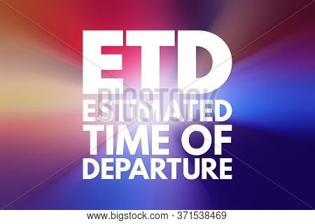 Etd - Estimated Time Of Delivery Acronym, Business Concept Background