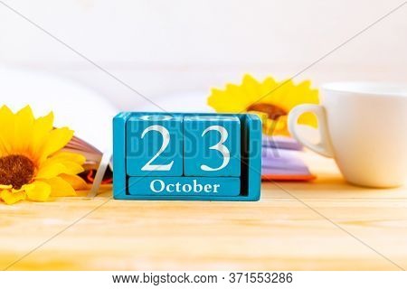 October 23 On The Wooden Calendar. The Twenty Third Day Of The Autumn Month, A Calendar For The Work