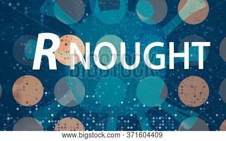 R Nought Theme With Abstract Dots And Virus Background