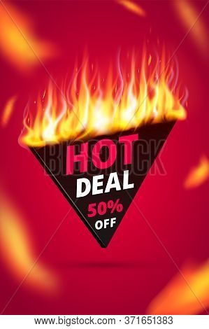 Realistic Fire Flames Hot Deal Sale Banner, Price Tag, Offer. Burning Light Effect On Red Vertial Ba
