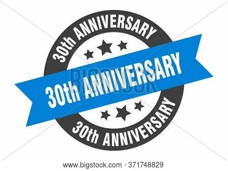 30th Anniversary Sign. 30th Anniversary Round Ribbon Sticker. 30th Anniversary Tag