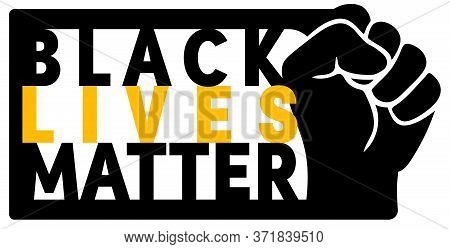 Raised, Clenched Fist. No Racism Movement, Protesting For Human Rights. Sticker Sign With The Text B