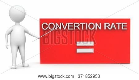 3d Man Presenting Converstion Rate Box Concept In White Isolated Background - 3d Rendering , Front A