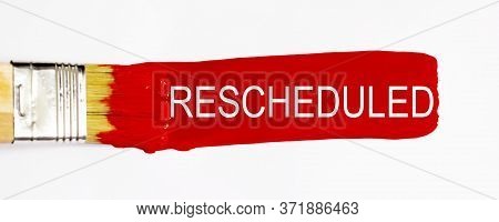 Rescheduled Text On Painted With Red Paint