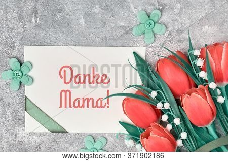 Danke Mama, German Greeting That Means Thank You Mama . Greeting On Mothers Day On Paper Card With R