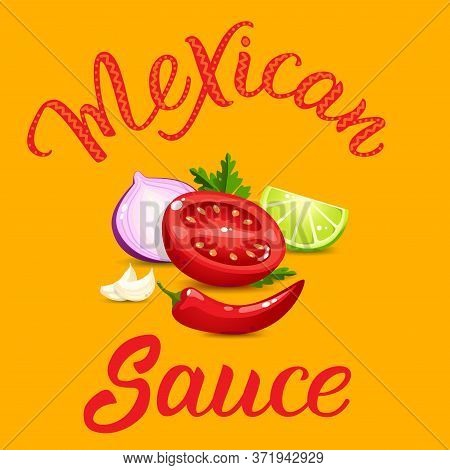 Quality Ingredients  For Salsa Sauce Cartoon Style And Original Handwritten Text Mexican Sauce. Vect