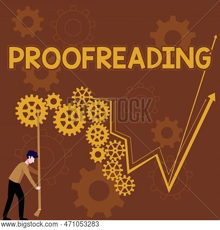 Hand Writing Sign Proofreading. Concept Meaning Act Of Reading And Marking Spelling, Grammar And Syn