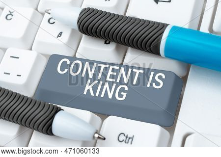 Text Caption Presenting Content Is King. Business Idea Content Is The Heart Of Todays Marketing Stra