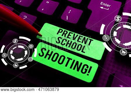 Inspiration Showing Sign Prevent School Shooting. Business Showcase Actions Committed To Terminate U