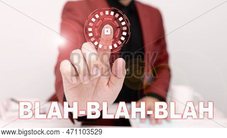 Sign Displaying Blah Blah Blah. Business Showcase Talking Too Much False Information Gossips Non-sen