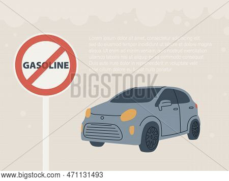 Gasoline Car Ban In Europe By 2035. Hatchback Car With Petrol Prohibition Sign. Vector Flat Illustra