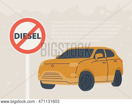 Diesel Car Ban In Europe By 2035. Crossover Car With Diesel Prohibition Sign. Vector Flat Illustrati