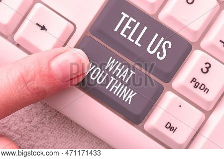Text Caption Presenting Tell Us What You Think. Business Idea Express Your Emotions And Thoughts To 
