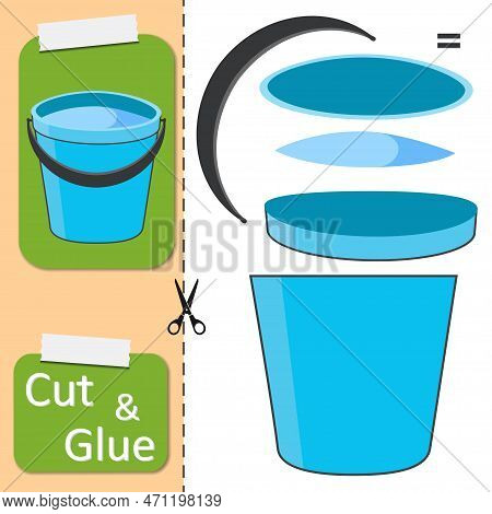 Cut And Glue The Paper Bucket. Create Application The Cartoon Water Pail. Education Riddle Entertain