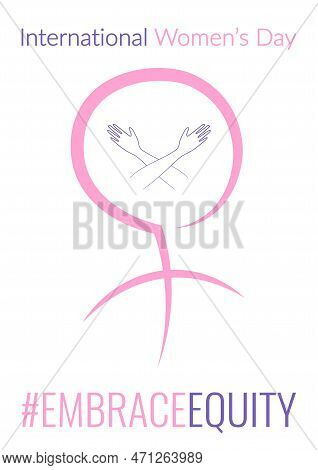 Embraceequity Movement Poster, Greeting With International Women's Day With Symbol Of Feminine With 