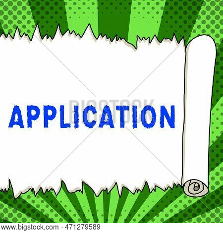 Hand Writing Sign Application. Business Approach An Order For Something Formal And Usually Written F