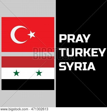 Pray For Turkey And Syria Poster Design. Earthquake Hit Two Countries.