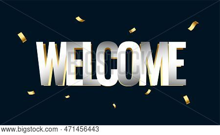 3d Style Welcome Lettering Banner With Golden Confetti Decoration Vector
