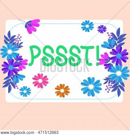 Conceptual Display Pssst. Business Idea Expression Way To Attract Attention Of Someone Be Quiet Sile