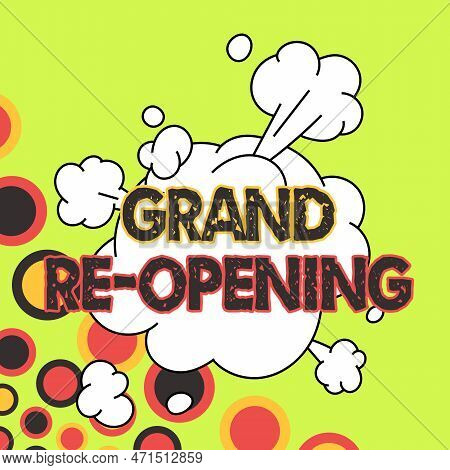 Text Sign Showing Grand Re Opening. Word Written On Held To Mark The Opening Of A New Business Or Pu