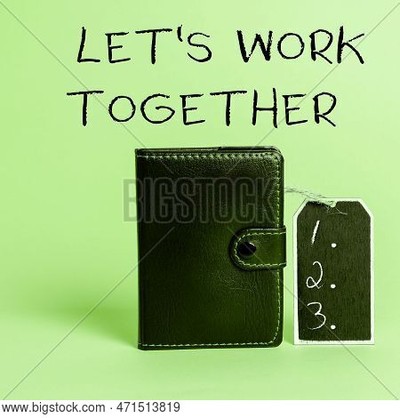 Text Caption Presenting Lets Work Together. Business Overview Unite And Join Forces To Achieve A Com