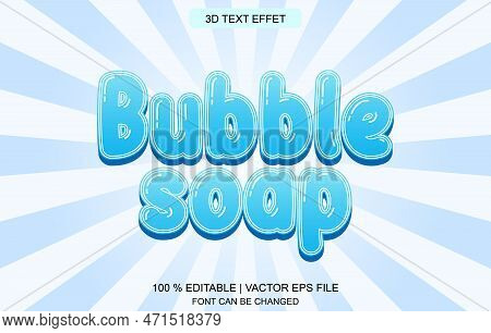 Bubble Soap 3d Full Editable Text Effect