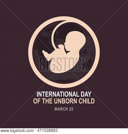 International Day Of The Unborn Child Background. Vector Illustration Background.