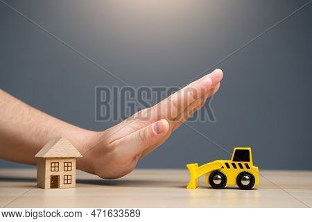 Stop Demolition Of The House. Protection Of Private Property From Destruction. Claims And Courts. Co