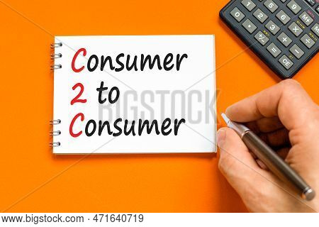 C2c Consumer To Consumer Symbol. Concept Words C2c Consumer To Consumer On White Note On A Beautiful