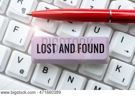 Conceptual Caption Lost And Found. Business Approach Place Where You Can Find Forgotten Things Searc