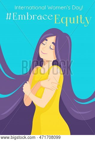 Embrace Equity Poster With A Cute Woman In A Yellow Dress Character Hugging Herself. Embrace Equity 