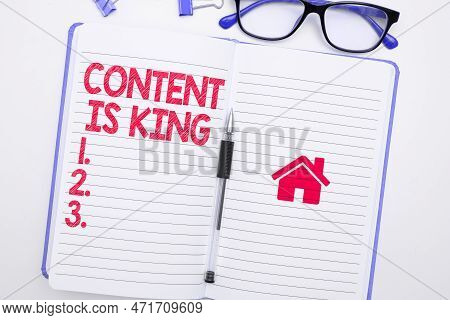Handwriting Text Content Is King. Business Showcase Content Is The Heart Of Todays Marketing Strateg