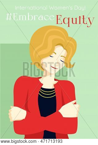 Embrace Equity Poster With A Cute Woman In A Red Jacket Character Hugging Herself. Embrace Equity Mo