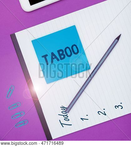 Text Caption Presenting Taboo. Business Concept A Social Or Religious Custom Prohibiting Or Forbiddi