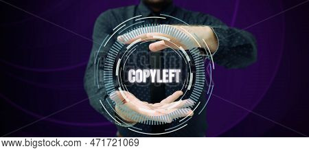 Text Showing Inspiration Copyleft. Concept Meaning The Right To Freely Use, Modify, Copy, And Share 