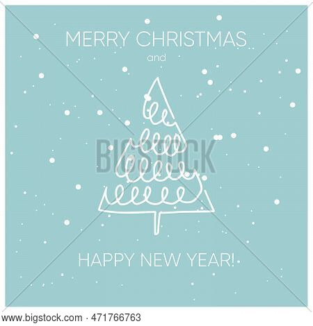 Merry Chrisrmas And Happy New Year Card With Christmas Tree. Winter Holidays Design. Vector Illustra
