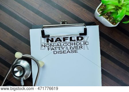 Concept Of Nafld - Non-alcoholic Fatty Liver Disease Write On Paperwork With Stethoscope Isolated On